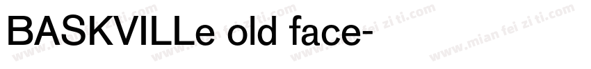 BASKVILLe old face字体转换